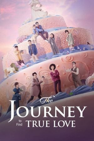 The Journey to Find True Love (2024) ซับไทย